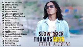 Full Album THOMAS ARYA | Lagu Malaysia Slow Rock 2026