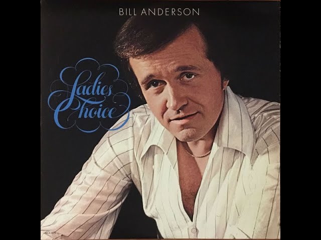 Bill Anderson - Before I met you