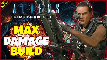 Aliens Fireteam Elite - Best EXTREME/INSANE Demolisher Build | MAX Ability + Flamethrower Damage