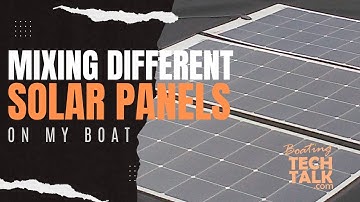 Can I Mix Solar Panels with the Same Wattage But Different Manufacturers on My Boat?