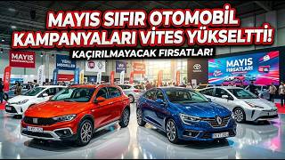 SON DAKİKA SIFIR OTOMOBİL MAYIS 2026 KAMPANYALARI VİTES YÜKSELTTİ screenshot 4