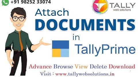 (Buy TDL Source Code Rs 3000) Advance Document Attachment Module in Tally Prime with Browse Utility