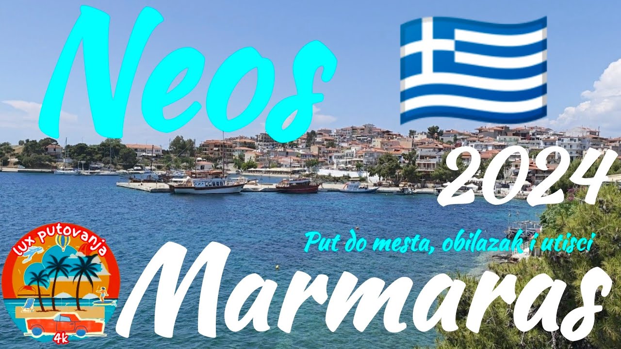 NEOS MARMARAS | Greece | put do mesta i utisci | Grčka | Letovanje | Sitonia | Halkidiki | 4K