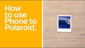 How to use Phone to Polaroid™