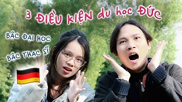 DU HỌC ĐỨC | 3 Điều kiện TỐI THIỂU để Du học Đại học và Du học Thạc sĩ Đức