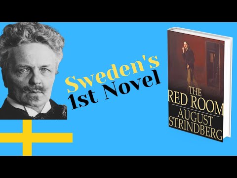 August Strindberg&rsquo;s the Red Room (first modern Swedish novel)