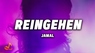 JAMAL - REINGEHEN [Lyrics] Resimi