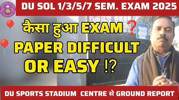 DI SOL 1/3/5/7 Sem.Exam: Paper On Time  🫩 ? ll Question Paper Difficult 😱? 18 December Ground Report