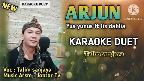ARJUN (Yus yunus ft Iis dahlia) || Karaoke duet || Nyanyi bareng Talim sanjaya