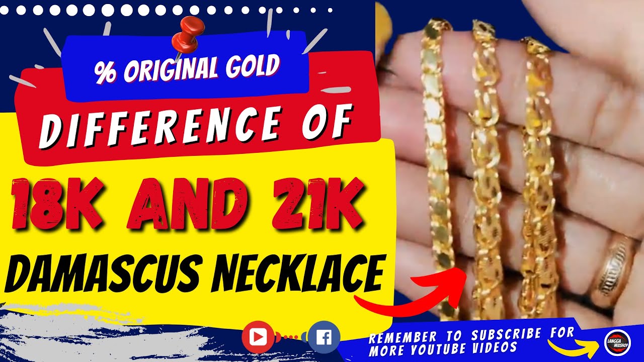 Difference Of 18K And 21K Damascus Necklace YouTube