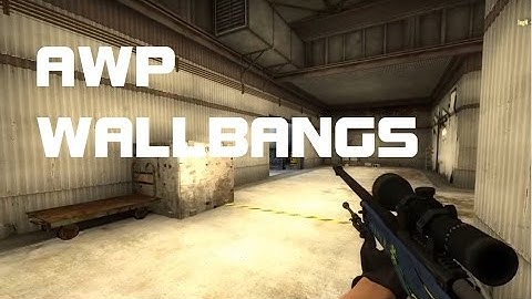 CS:GO - AWP WALLBANGS
