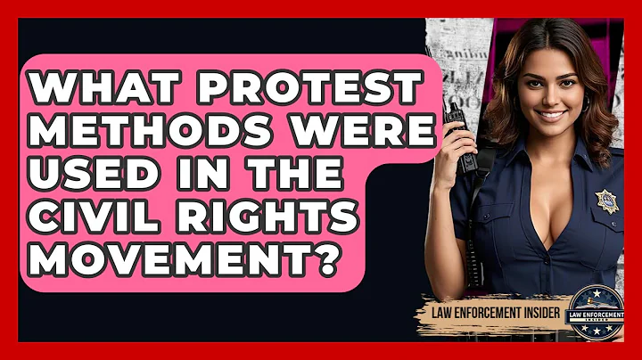 What Protest Methods Were Used In The Civil Rights Movement? - Law Enforcement Insider