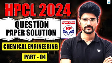 HPCL 2024 Question Paper Solution | Chemical Engineering | Part 4