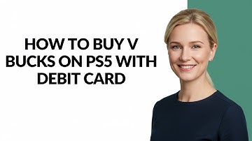 HOW TO BUY V BUCKS ON PS5 WITH DEBIT CARD - Julia