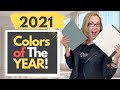 2021 COLORS OF THE YEAR...REVEALED!!!