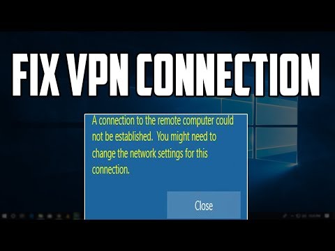 How To Fix VPN 