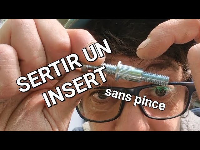 COMMENT SERTIR UN INSERT sans pince 