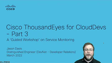 Cisco ThousandEyes for CloudDevs - Part 3