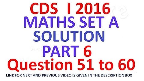 CDS 1 2016 Maths Full Paper Solution Part 6