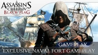 Assassins Creed 4 Black Flag | Exclusive Naval Fort Battles