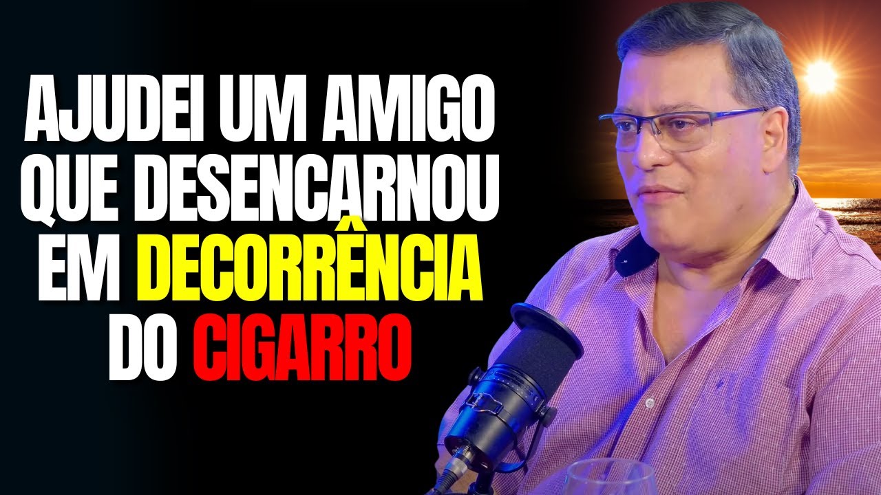 O QUE VI AO AJUDAR UM ESPÍRITO VICIADO EM CIGARRO