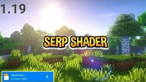 (Voice Reveal) How to Download SERP Shaders in Minecraft pe 1.19 Download SERP Shaders