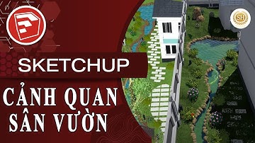 ❤HƯỚNG DẪN DỰNG CẢNH QUAN SÂN VƯỜN SKETCHUP❤ RENDER LUMION