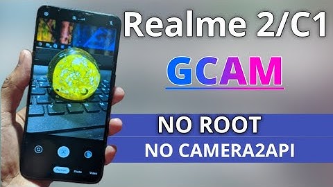 Realme 2/C1 Google Camera | No Root, No CAM2API | Google Camera Realme All Devices |With 60fps Video