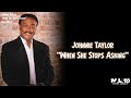 Capture de la vidéo Johnnie Taylor - When She Stops Asking (Lyric Vide)