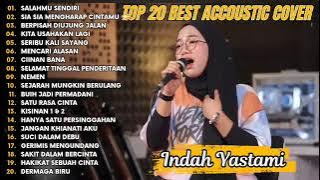 Indah Yastami Top 20 Best akustik terpopuler | Indah Yastami Full album