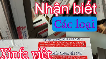Phân biệt các hệ nhôm XingFa Vietnam  tránh bị nhầm