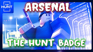 The Hunt: First Edition - Arsenal BADGE  [ROBLOX]