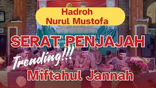Trending  Medley Serat Penjajah X Miftahul Jannah  Hadroh Nurul Mustofa Semarang