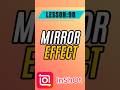 How to Add a Mirror Effect in InShot - Lesson 98 InShot Mobile Video Editing Tutorial