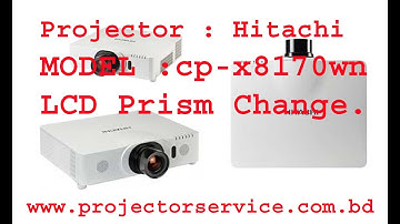 Hitachi CP- X8170 lcd prism change