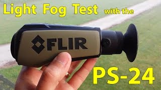 Flir Ps-24 Thermal Ineffective In Light Fog?