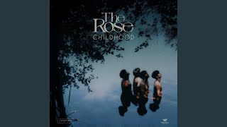 Video thumbnail of "The Rose - Childhood"