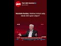 Mustafa Kurdaş: Mahmut Arıkan aday olarak kimi işaret ediyor?