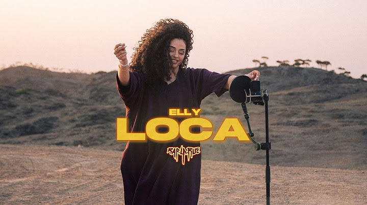 Elly - Loca [RAP LA RUE] FINALE