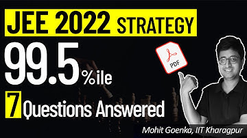 🔴 JEE Main 2022 | 99.5 Percentile Strategy | Best Revision Plan | Mohit Sir (IIT KGP) #JEE2022