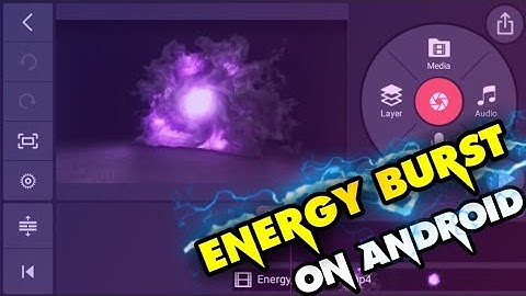 MAKE ENERGY BURST INTRO ON ANDROID || KINEMASTER TUTORIAL