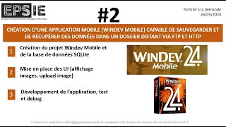 FTP HTTP App Windev Mobile - #2 Création UI