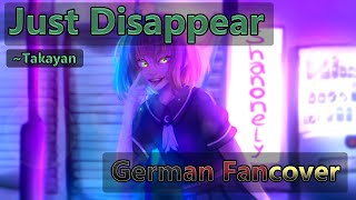どうせ無くなるだけ || Just Disappear - たかやん [GERMAN FANCOVER]