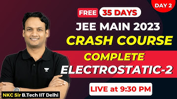 JEE Mains 2023 Crash Course | Electrostatics JEE | Electrostatics JEE 2023 | JEE Mains 2023