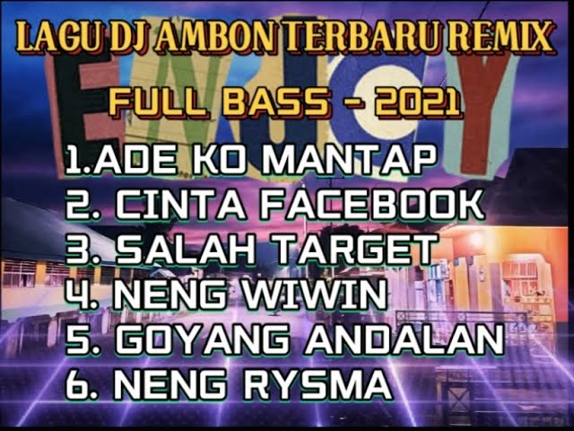 DJ LAGU JOGET AMBON TERBARU REMIX FULL BASS 2020-2021 class=