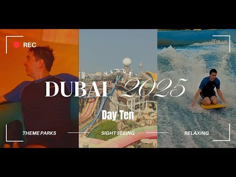 Dubai 2025 – Day 10 Yas Water World
