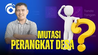 MUTASI PERANGKAT DESA | Panduan Efisien untuk Pemerintahan Desa #CiptaDesaID #perangkatdesa #mutasi