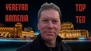 THIS IS YEREVAN! A TOP TEN OF SIGHTS IN THE SPECTACULAR CAPITAL OF ARMENIA #yerevan