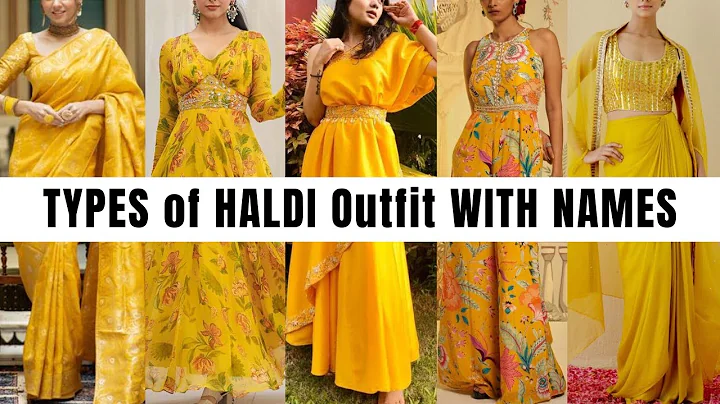 Types of Haldi/Mayon/Ubtan Outfits with Names for Girls || Fashionable Blog