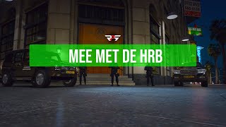 MEE MET DE HRB - GTA 5 ROLEPLAY